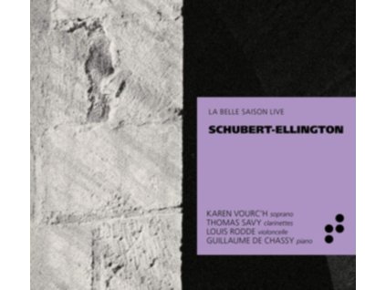KAREN VOURCH / THOMAS SAVY / LOUIS RODDE / GUILLAUME DE CHASSY - Schubert / Ellington (CD)