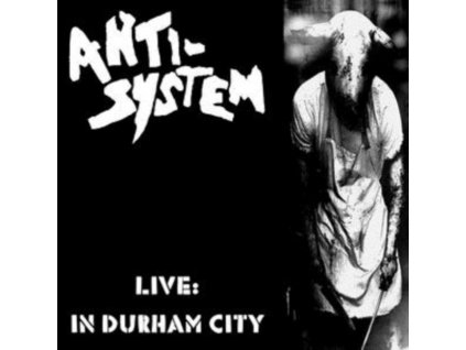 ANTI-SYSTEM - Live: In Durham City (CD)