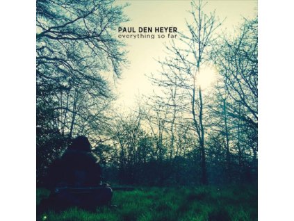 PAUL DEN HEYER - Everything So Far (CD)