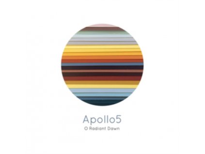 APOLLO5 - O Radiant Dawn (CD)