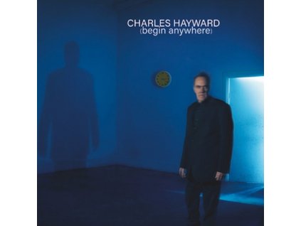 CHARLES HAYWARD - Begin Anywhere (CD)