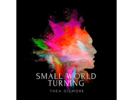 THEA GILMORE - Small World Turning (CD)