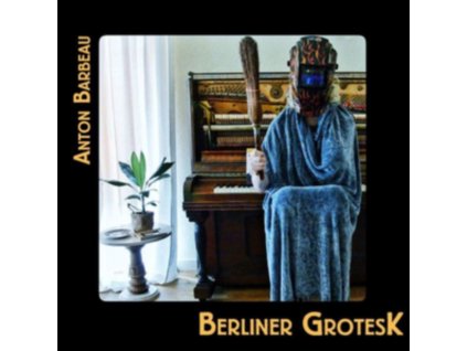 ANTON BARBEAU - Berliner Grotesk (CD)