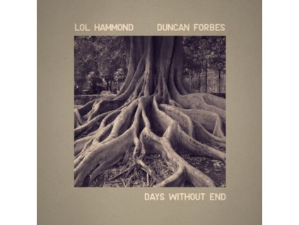 LOL HAMMOND AND DUNCAN FORBES - Days Without End (CD)