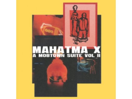 MAHATMA X - A Mobtown Suite Vol. 2 (CD)