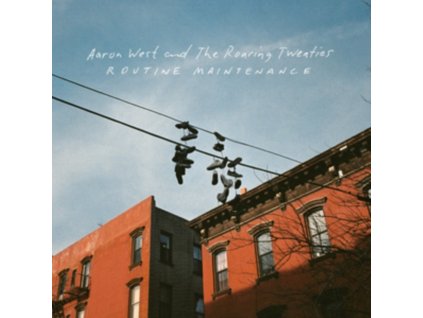 AARON WEST AND THE ROARING TWENTIES - Routine Maintenance (CD)