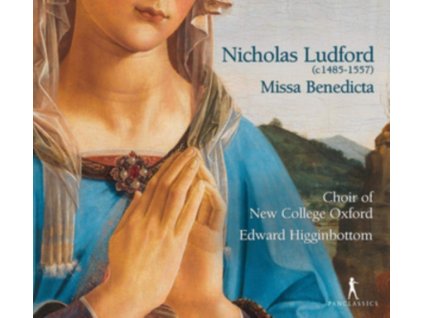 CHOIR OF NEW COLLEGE OXFORD / EDWARD HIGGINBOTTOM - Missa Benedicta Et Venerabilis (CD)