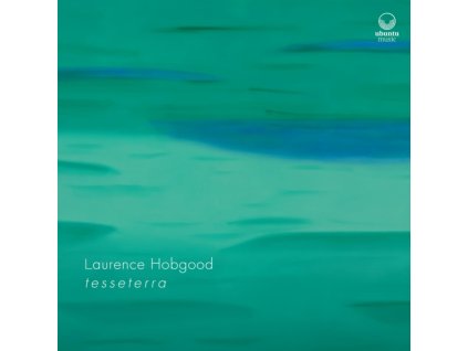 LAURENCE HOBGOOD - T E S S E T E R R A (CD)