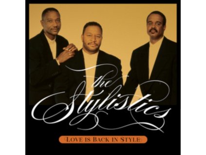 STYLISTICS - Love Is Back In Style (CD)