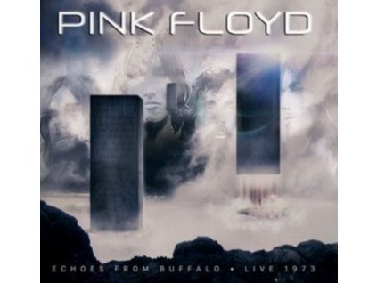 PINK FLOYD - Echoes From Buffalo - Live 1973 (CD)