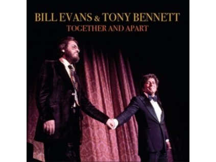 BILL EVANS & TONY BENNETT - Together And Apart (CD)
