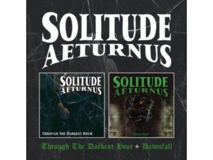 SOLITUDE AETURNUS - Through The Darkest Hour / Downfall (CD)
