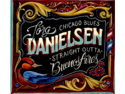 JORG DANIELSEN - Blues Straight Outta Buenos Aires (CD)