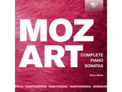 KLARA WURTZ - Quintessence Mozart: Complete Piano Sonatas (CD)