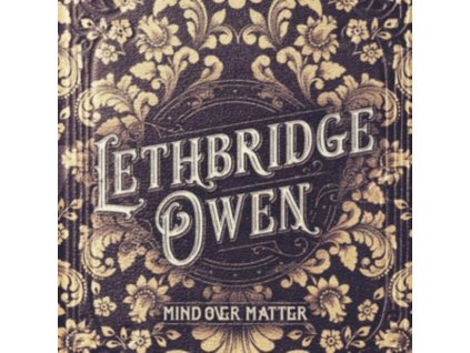 LETHBRIDGE OWEN - Mind Over Matter (CD)