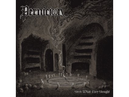 PERNICION - Seek What They Sought (CD)