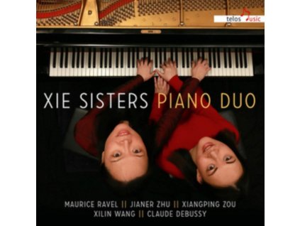XIE SISTERS - Xie Sisters: Piano Duos (CD)
