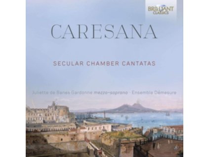 JULIETTE DE BANES GARDONNE / ENSEMBLE DEMESURE - Caresana: Secular Chamber Cantatas (CD)