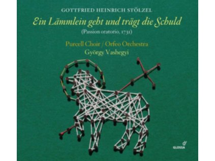 ORFEO ORCHESTRA / GYORGY VASHEGYI / PURCELL CHOIR - Gottfried Heinrich Stolzel. Ein Lammlein Geht Und Tragt Die Schuld (CD)