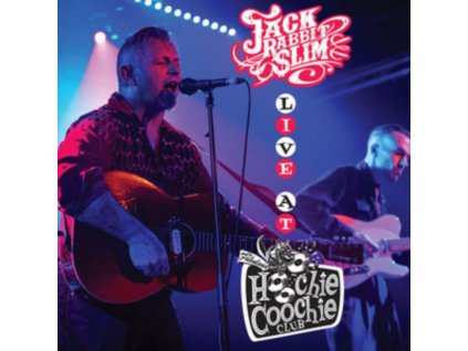 JACK RABBIT SLIM - Live At The Hoochie Coochie Club (CD)