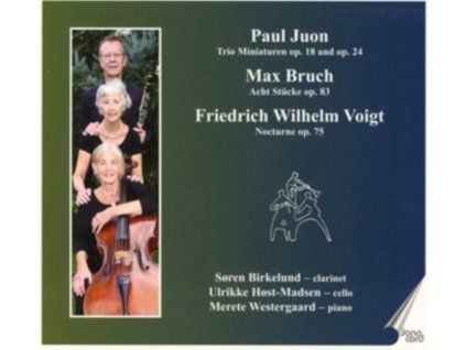 BIRKELUND / HOST-MADSEN - Paul Juon: Trio Miniatruen. Op 18 & Op. 24 / Max Bruch: Acht Stucke. Op. 83 / Friedrich Wilhelm Voigt: Nocturne. Op. 75 (CD)