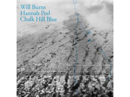 WILL BURNS & HANNAH PEEL - Chalk Hill Blue (CD)
