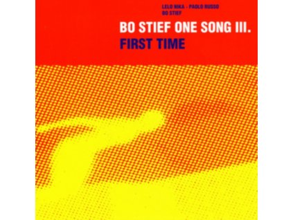 BO STIEF ONE SONG 111 - First Time (CD)