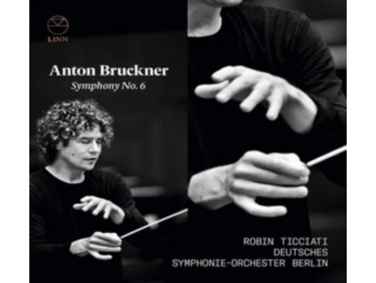 DEUTSCHES SYMPHONIE-ORCHESTER BERLIN / ROBIN TICCIATI - Bruckner: Symphony No. 6 (CD)