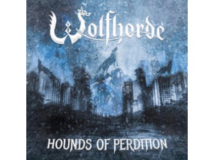 WOLFHORDE - Hounds Of Perdition (Limited Edition) (CD)