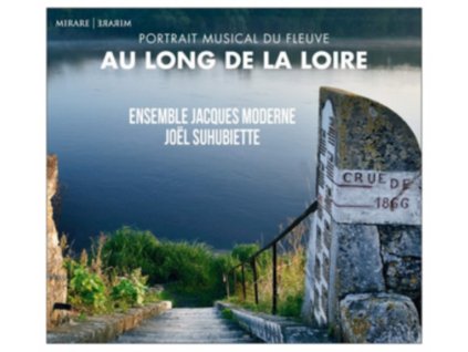 ENSEMBLE JACQUES MODERNE / JOEL SUHUBIETTE - Au Long De La Loire (CD)