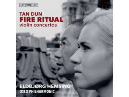 HEMSING / OSLO PHIL. / TAN DUN - Tan Dun: Fire Ritual - Violin Concertos (SACD)