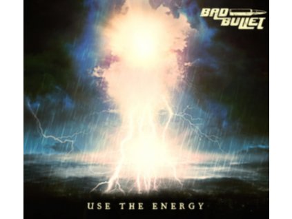 BAD BULLET - Use The Energy (CD)