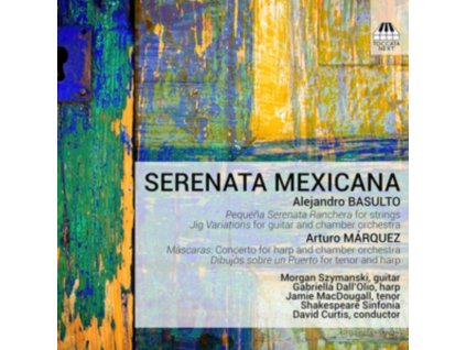 VARIOUS ARTISTS - Alejandro Basulto / Arturo Marquez: Serenata Mexicana (CD)