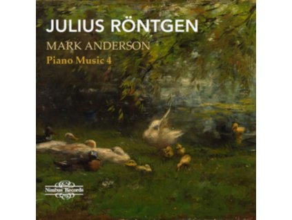 MARK ANDERSON - Julius Rontgen: Piano Music (CD)