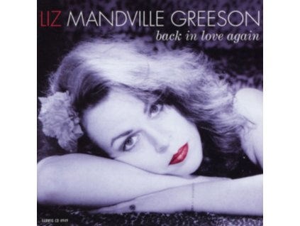 LIZ MANDEVILLE-GREESON - Back In Love Again (CD)