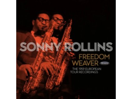 ROLLINS, SONNY - FREEDOM WEAVER: THE 1959 EUROPEAN TOUR RECORDINGS (3 CD)