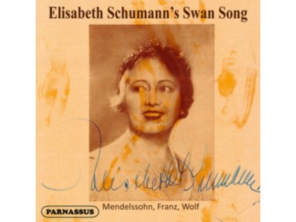 ELISABETH SCHUMANN - Elisabeth Schumanns Swan Song (CD)
