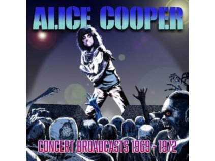 ALICE COOPER - Concert Broadcasts / 1969-1972 (CD)