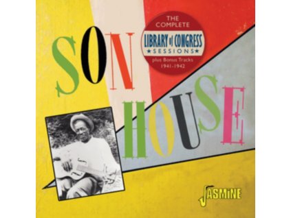 SON HOUSE - The Complete Library Of Congress Sessions Plus Bonus Tracks 1941-1942 (CD)