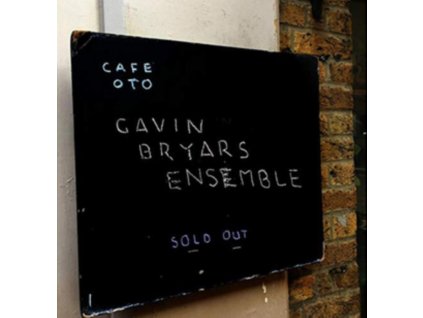 GAVIN BRYARS ENSEMBLE - Live At Cafe Oto (CD)