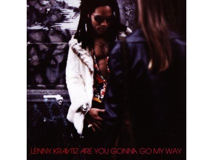 KRAVITZ, LENNY - ARE YOU GONNA GO MY WAY (1 CD)