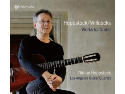 TILMAN HOPPSTOCK / LOS ANGELES GUITAR QUARTET - Works For Guitar (CD)