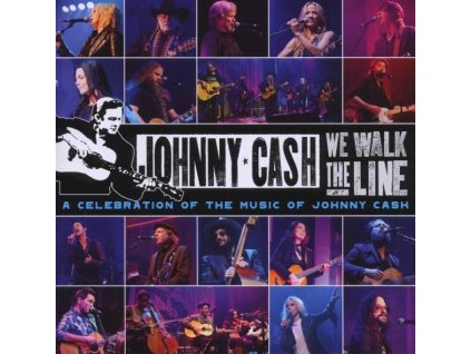 CASH, JOHNNY - WE WALK THE LINE: A CELEBRATION (2 CD)