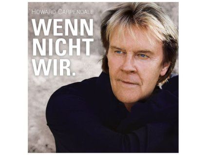 2810741 howard carpendale wenn nicht wir cd