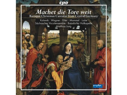 Baroque Christmas Cantatas from Central Germany I - "Machet die Tore weit (CD)