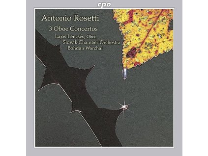 Antonio Rosetti (1750-1792) - Oboenkonzerte C-dur,D-dur,F-dur (Murray C28,31,33) (CD)