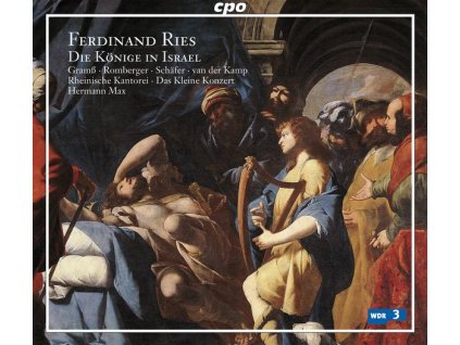 Ferdinand Ries (1784-1838) - Die Könige in Israel (Oratorium) (SACD)
