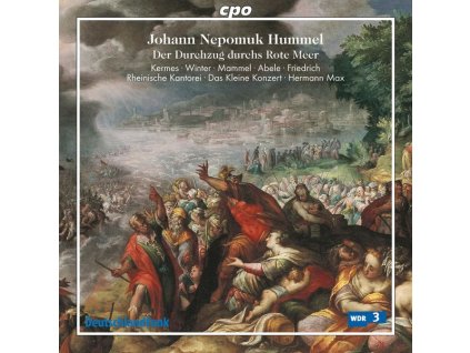 Johann Nepomuk Hummel (1778-1837) - Der Durchzug durchs Rote Meer (CD)