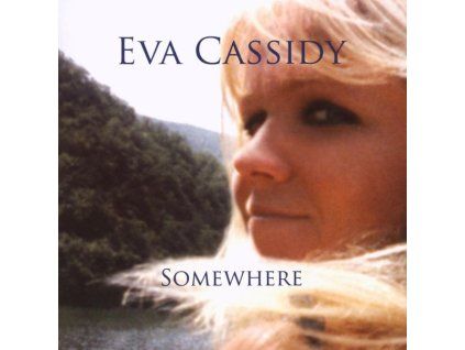 2825959 eva cassidy somewhere cd