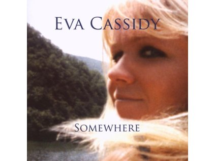 Eva Cassidy - Somewhere (CD)